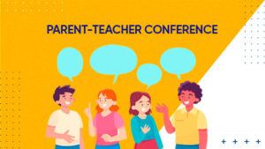 Parent-Teacher Conferences